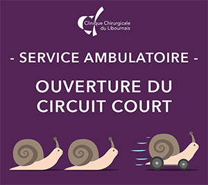 Ouverture Circuit Court | Clinique de Libourne